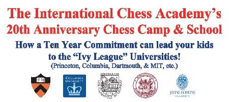 The International Chess Academy’s 20th Anniversary Chess Camp & School